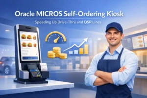 Oracle MICROS Self-Ordering Kiosk: Speeding Up Drive-Thru and QSR Lines
